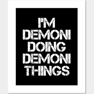 Demoni Name T Shirt - Demoni Doing Demoni Things Posters and Art